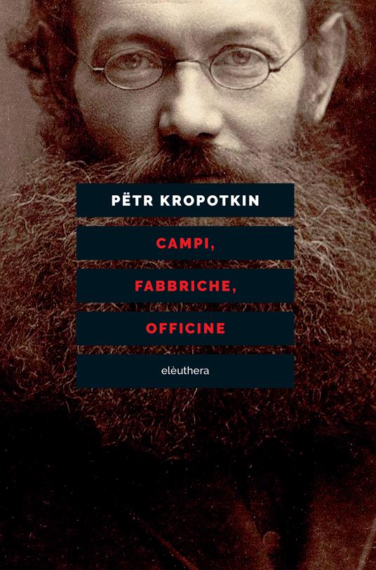 Campi, fabbriche, officine (Paperback, Italiano language, 2023, Elèuthera)