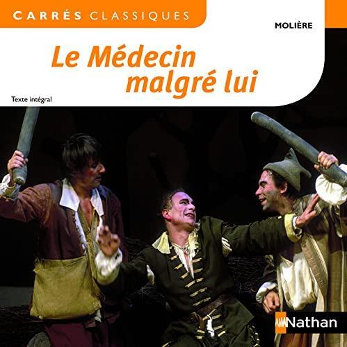 Le médecin malgré lui : comédie, 1666, texte intégral (French language, 2012, Nathan)