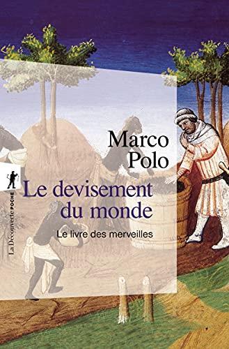Le devisement du monde : le livre des merveilles (French language, 2011, La Découverte)
