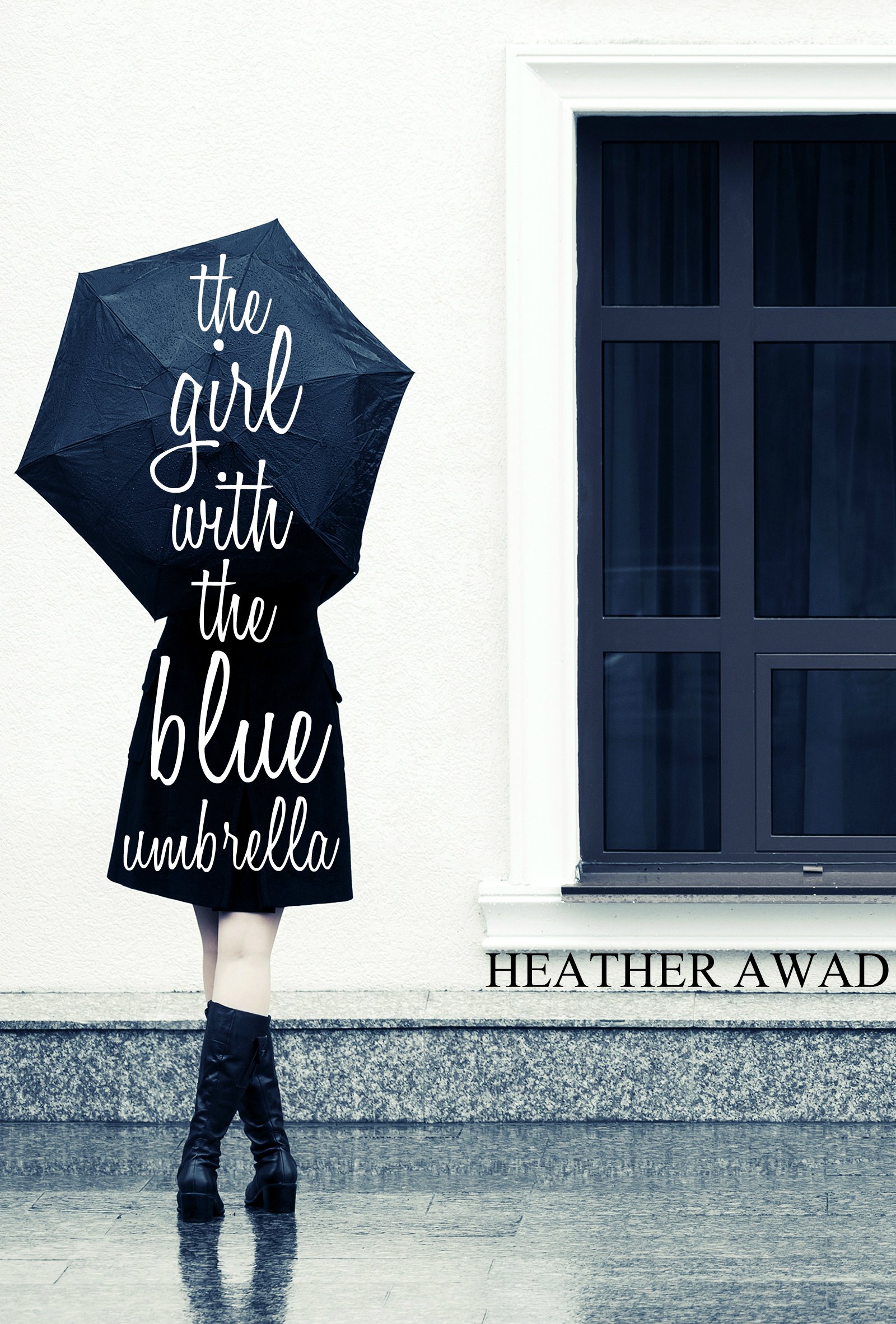 The Girl With The Blue Umbrella (EBook, BookBaby)