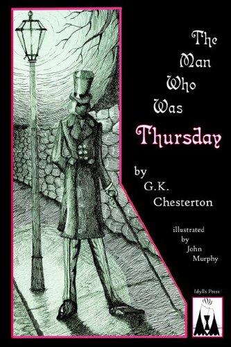 The Man Who Was Thursday (2005, Idylls Press)