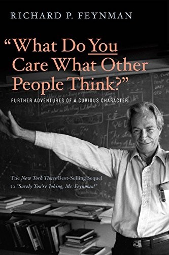 "What Do You Care What Other People Think?" (2018, W. W. Norton & Company)
