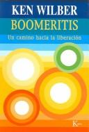 Boomeritis (Paperback, Spanish language, 2005, Editorial Kairos)