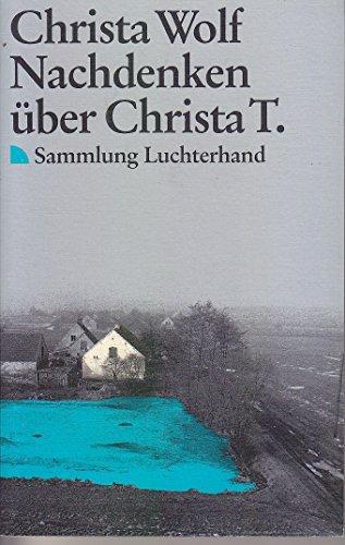 Nachdenken über Christa T. (Paperback, German language, 1988, Luchterhand Literaturverlag)
