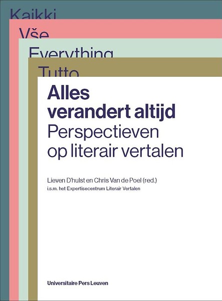 Alles verandert altijd (Dutch language, Leuven University Press)