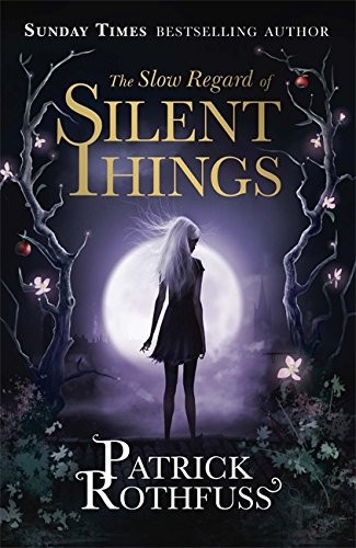 The Slow Regard of Silent Things (2014, Gollancz)