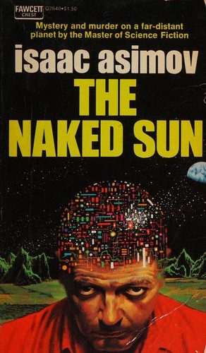 The Naked Sun (1971, Fawcett Publications)