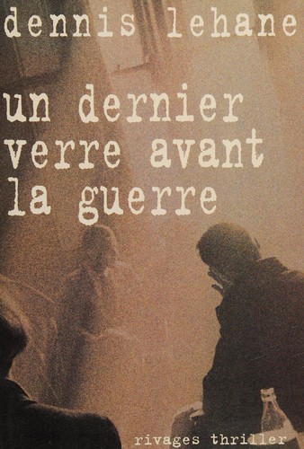 Un dernier verre avant la guerre (Paperback, French language, 1999, Rivages, RIVAGES)