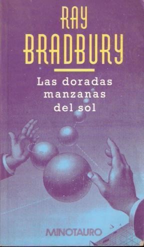 Las doradas manzanas del sol. - 3. edición (2013, Minotauro 	)