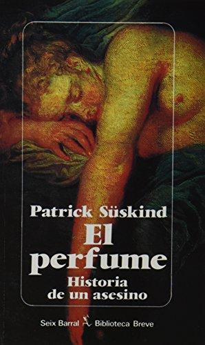 El perfume (Paperback, Spanish language, 1987, Planeta, Seix Barral)