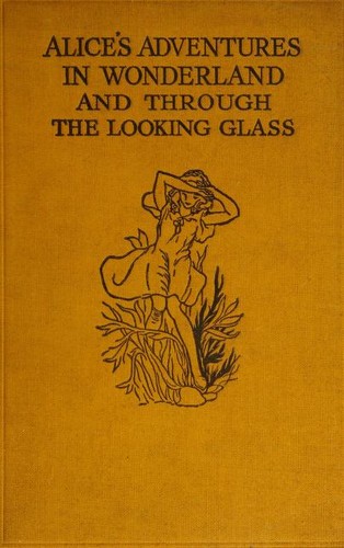 Alice's Adventures in Wonderland and Through the Looking Glass (Hardcover, William Clowes and Sons, Limited)