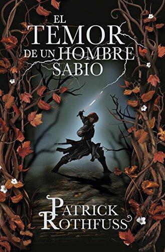 El temor de un hombre sabio (Spanish language, 2011)