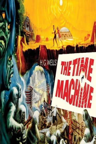 The Time Machine (Paperback, 2017, CreateSpace Independent Publishing Platform)