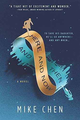 Here and Now and Then (Hardcover, 2019, MIRA)