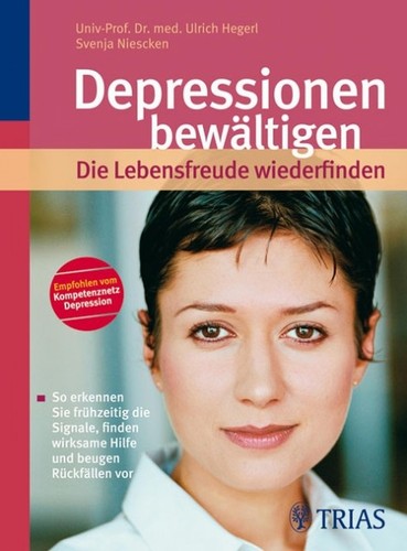 Depressionen bewältigen: die Lebensfreude wiederfinden (Paperback, German language, 2008, TRIAS)