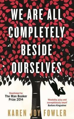 We are All Completely Beside Ourselves (2014)