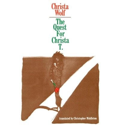 The quest for Christa T. (1971, Farrar, Straus & Giroux)