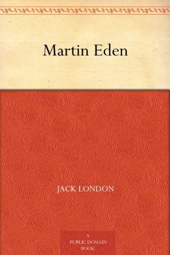 Martin Eden (EBook, 2011, Amazon Digital Services)