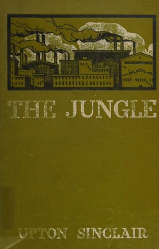 The Jungle (1906, Doubleday, Page & Company)