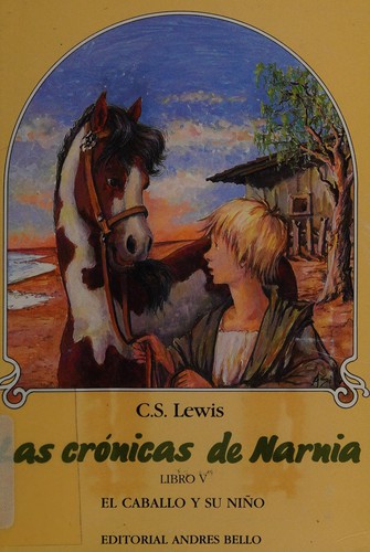 El Caballo y su Niño (Paperback, Spanish language, 2001, Andres Bello)