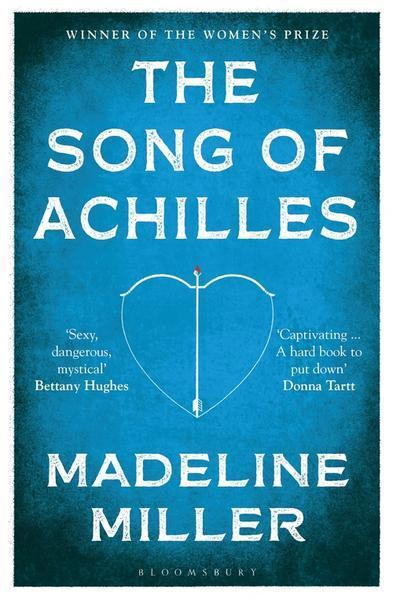 The Song of Achilles (Paperback, Bloomsbury Publishing plc)