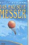 Das Magische Messer. ( Ab 13 J.). (German language, 1997, Carlsen)