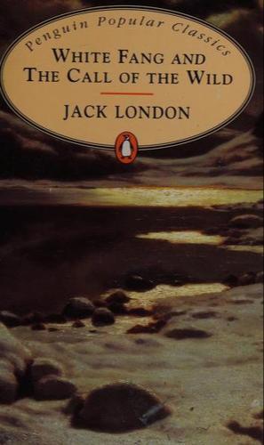 White Fang and the Call of the Wild (Paperback, 1998, Penguin Books)