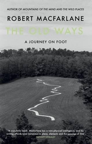 Old Ways,The (Hardcover, 2012, Hamish Hamilton)