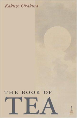 The Book of Tea (Paperback, 2006, Waking Lion Press)