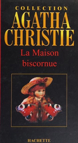 La maison biscornue (French language, 2004, Hachette Colletions)