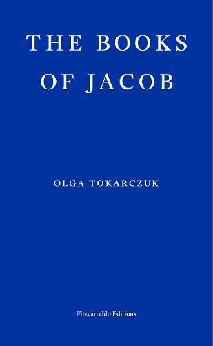 The Books of Jacob (2021, Fitzcarraldo Editions)