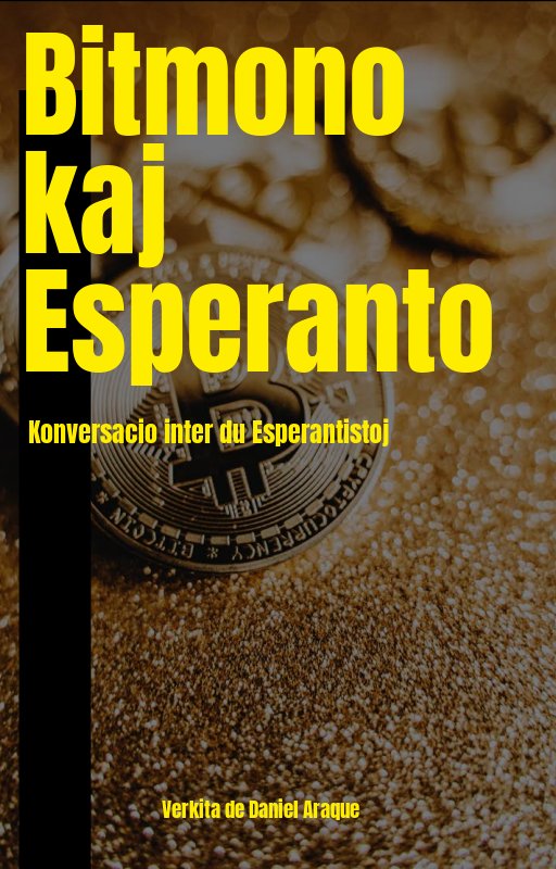 Bitcoin kaj Esperanto (Paperback, Esperanto language, 2023)