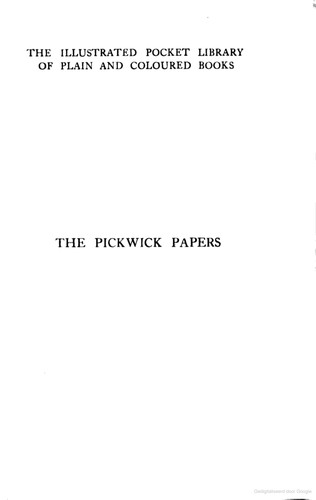 The posthumous papers of the Pickwick Club (1904, Methuen & Co.)