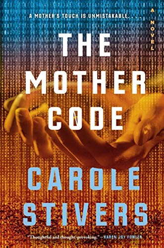 Mother Code (2020, Penguin Publishing Group, Berkley)