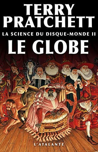 La Science du Disque-Monde 2 (Paperback, French language, 2009, ATALANTE)
