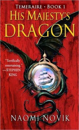 His Majesty's dragon (Paperback, 2006, Del Rey Books)