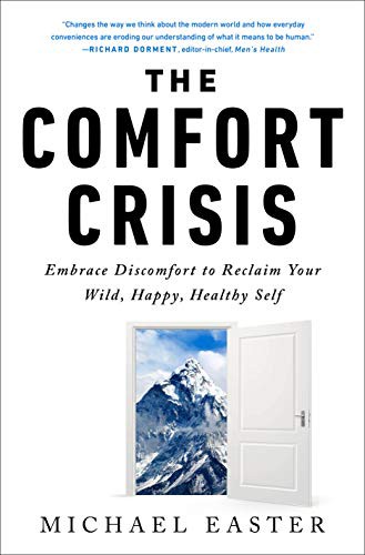 The Comfort Crisis (Hardcover, 2021, Rodale Books)