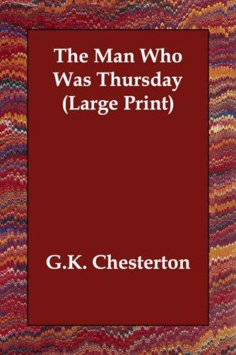 The Man Who Was Thursday (Large Print) (2006, Echo Library)