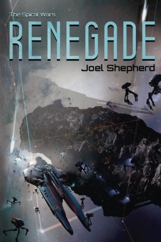 Renegade (2016, CreateSpace Independent Publishing Platform)