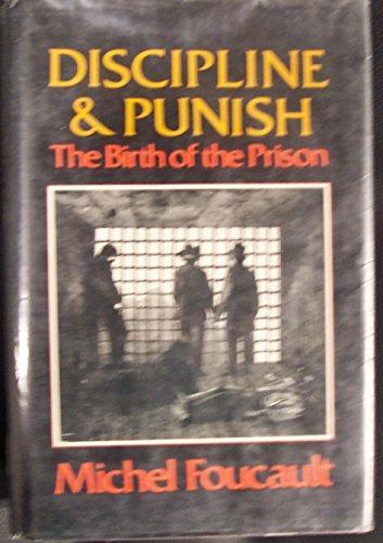 Discipline and Punish: The Birth of the Prison (1977)