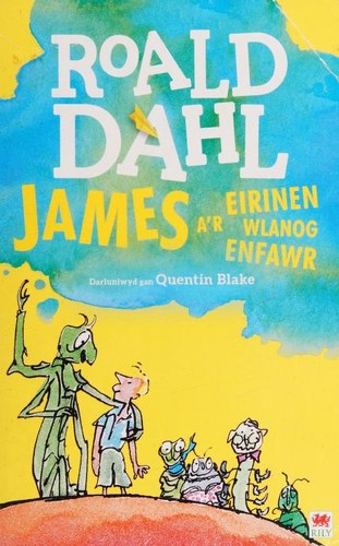 James a'r Eirinen Wlanog Enfawr (Welsh language, 2016, Rily Publications Limited)