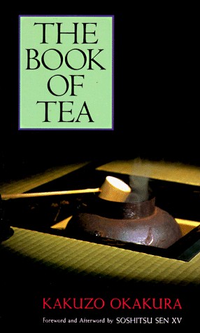 The Book of Tea (Paperback, 1991, Brand: Kodansha International (JPN), Kodansha USA Inc)