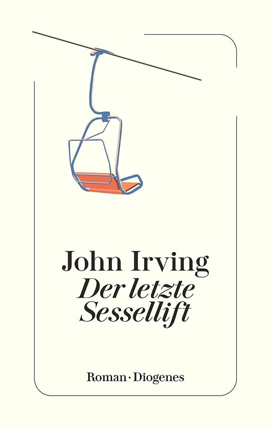 Der letzte Sessellift (EBook, German language, 2023, Diogenes)