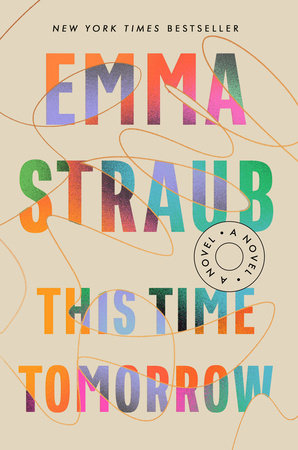 This Time Tomorrow (2022, Riverhead Publishing, Riverhead Books)