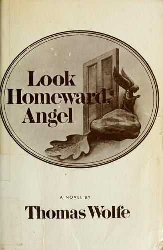 Look homeward, angel (1957, C. Scribner)