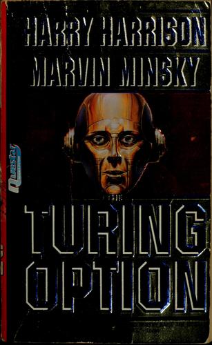The Turing Option (1992, Warner Books)