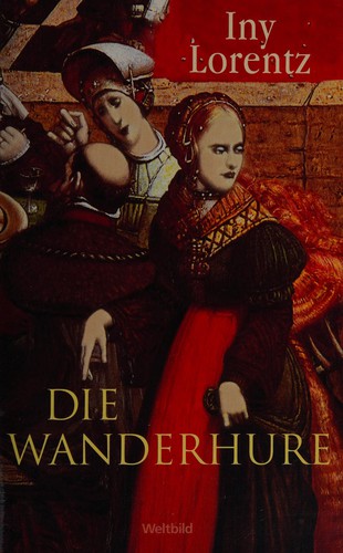Die Wanderhure (German language, 2004, Weltbild)