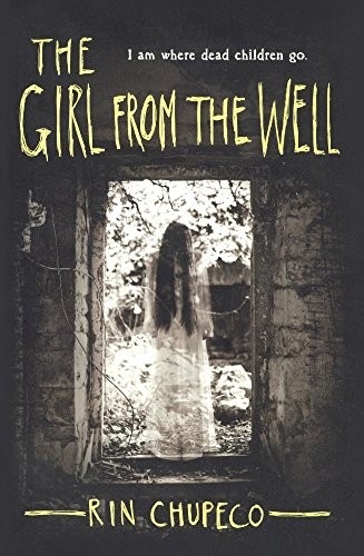 The Girl From The Well (Turtleback School & Library Binding Edition) (2015, Turtleback Books)