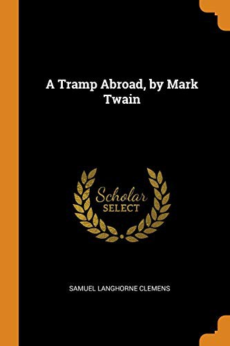 A Tramp Abroad, by Mark Twain (Paperback, 2018, Franklin Classics Trade Press)