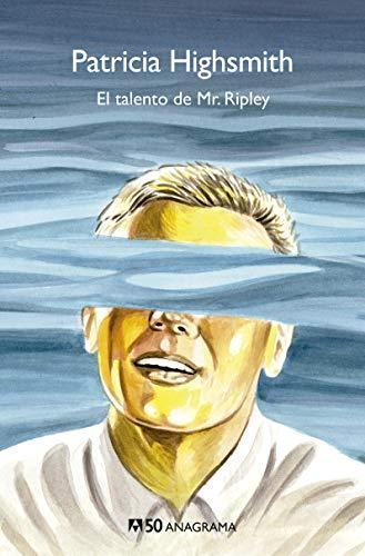 El talento de Mr. Ripley (Spanish language, 2019, Editorial Anagrama)